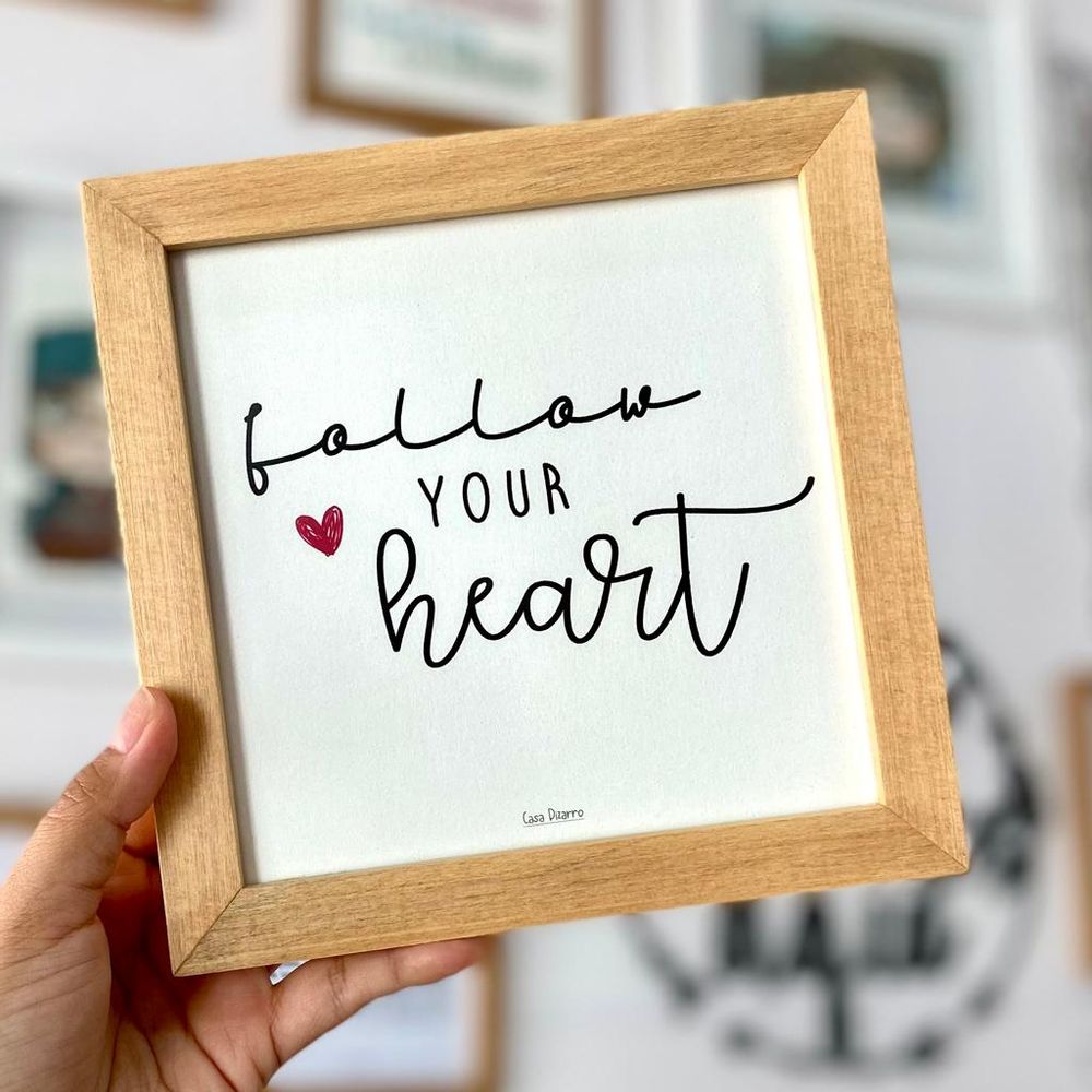 Cuadro con frase de motivación Follow your heart 17 x 17 cm por Casa Pizarro