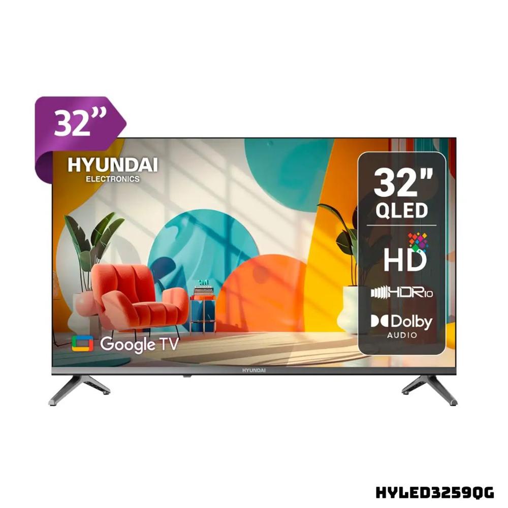 Televisor HYUNDAI 32 Qled Smart TV Google TV HD HYLED3259QG Televisor HYUNDAI 32 Qled Smart TV Google TV HD HYLED3259QG