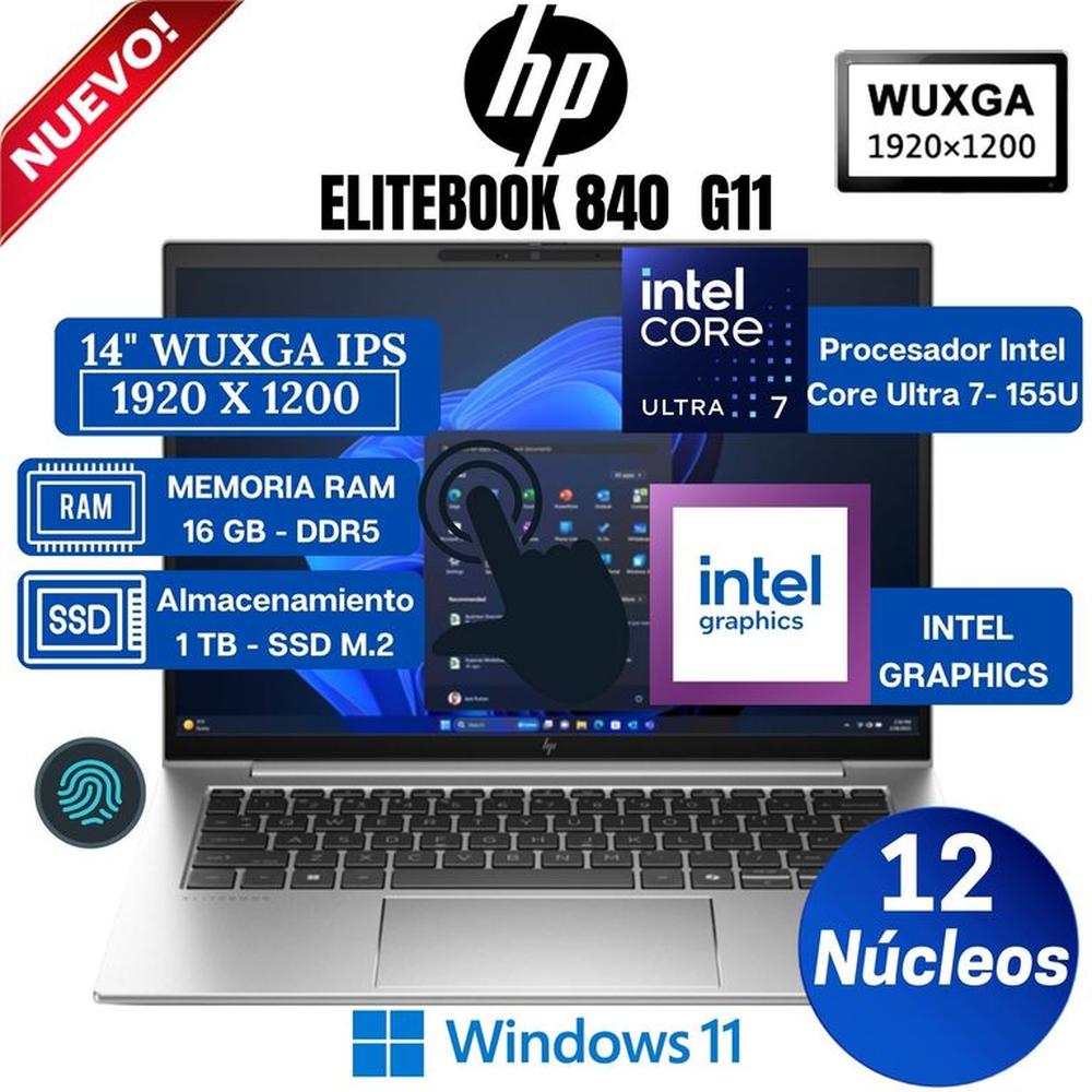 Laptop HP Elitebook 840 G11, 14” WUXGA Táctil, Core Ultra 7-155U, Ram 16GB, Ssd 1 TB, Win 11 Pro