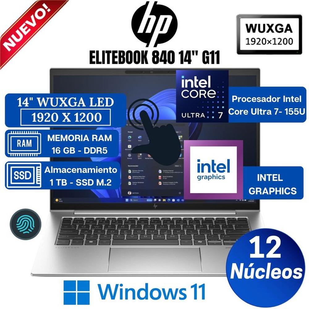 Laptop HP EliteBook 840 G11 14” WUXGA,Táctil, IntelCore Ultra 7-155U, Ram 16GB, Ssd 1 TB, Win 11 Pro