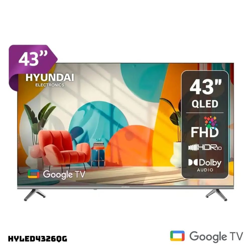 TELEVISOR HYUNDAI 43 QLED SMART TV GOOGLE TV FHD HYLED4326QG