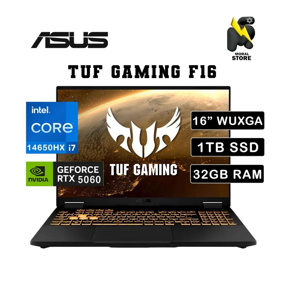 LAPTOP ASUS TUF GAMING F16- FX608JMR INTEL CORE I7 14650HX 1TB SSD 32 GB RAM NVIDIA RTX 5060 8GB