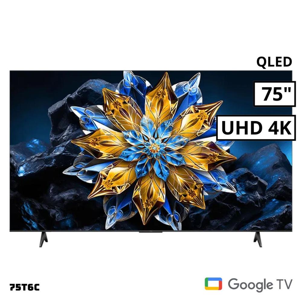 TELEVISOR TCL 75 QLED SMART TV GOOGLE TV 4K UHD - 75T6C