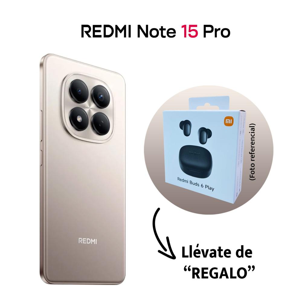 CELULAR REDMI NOTE 15 PRO 4G 8GB RAM 256GB GRIS TITANIO CON AUDÍFONOS REDMI BUDS 6 PLAY DE REGALO