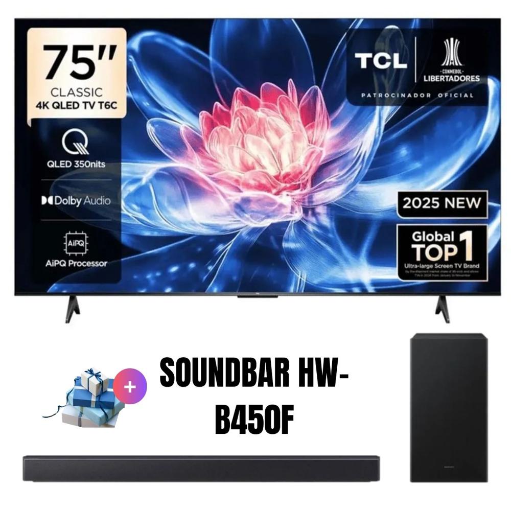 Televisor TCL 75'' UHD 4K QLED 75T6C GoogleTV 2025 - Soundbar HW-B450F