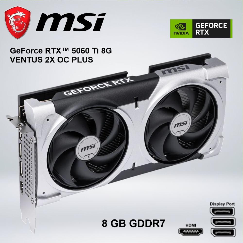 TARJETA GRÁFICA - MSI GEFORCE RTX506 0 TI 8G VENTUS 2X OC PLUS 8GB GDDR7 128 BITS