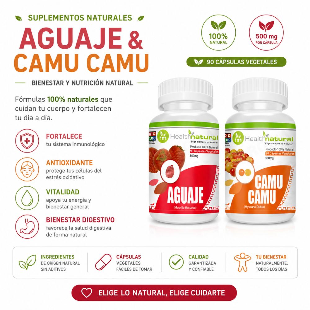 AGUAJE HEALTHNATURAL 500MG Y CAMU CAMU HEALTHNATURAL 500MG