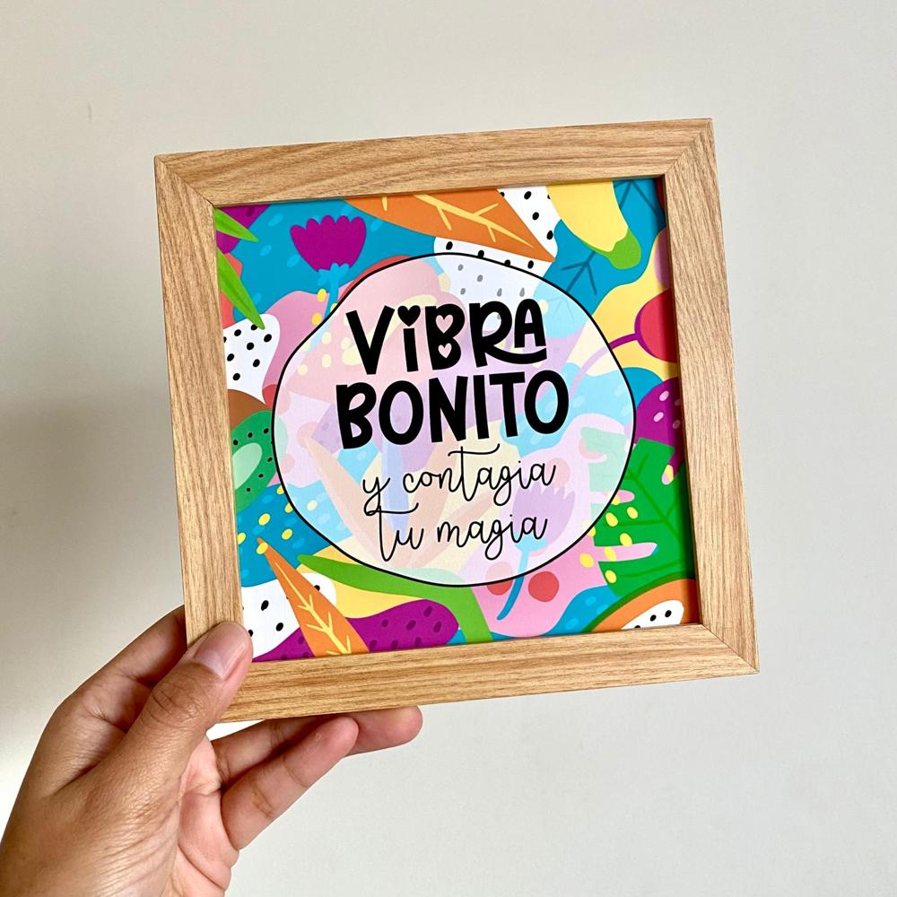 Cuadro VIBRA BONITO Casa Pizarro 17 x 17 cm marco de madera
