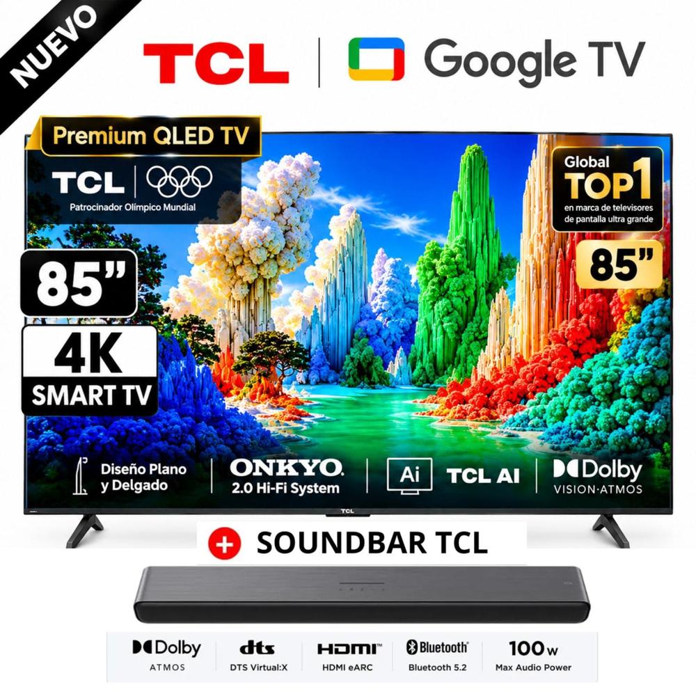 Televisor TCL QLED 85 UHD 4K Google TV 85A400 - Soundbar TCL 100W